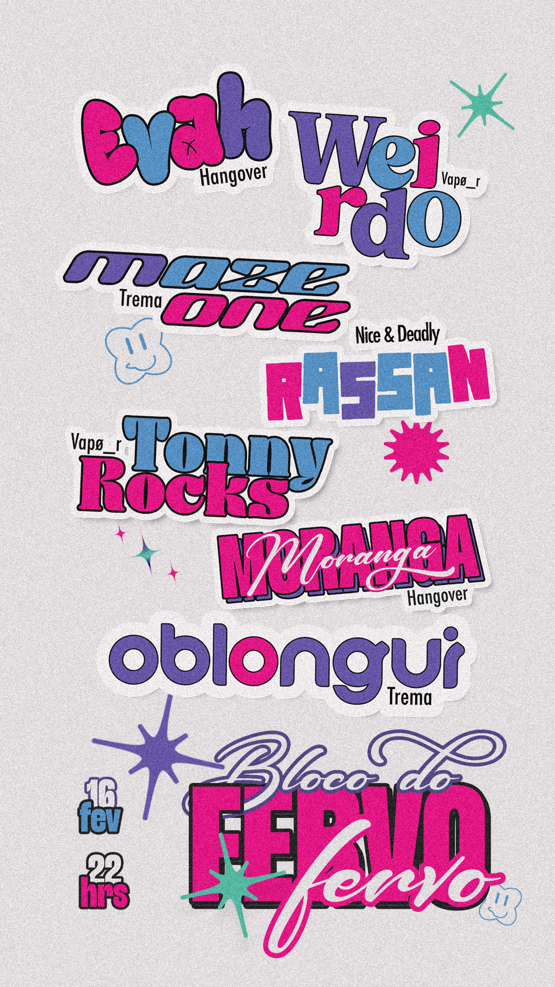 Line-up do Bloco do Fervo em adesivos: Evah, Weirdo, Maze One, Rassan, Tonny Rocks, Moranga e Oblongui